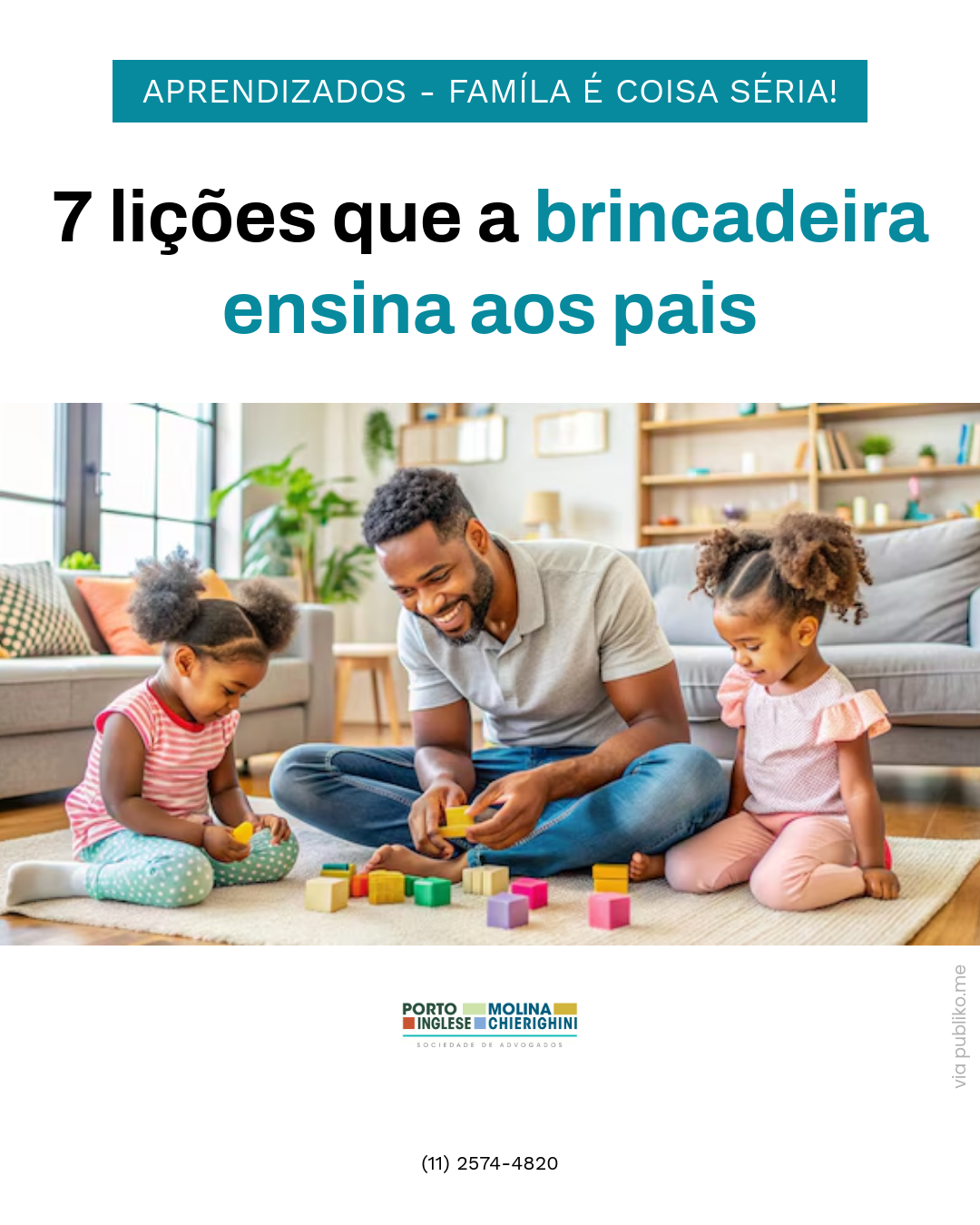 7 lições que a brincadeira ensina aos pais.